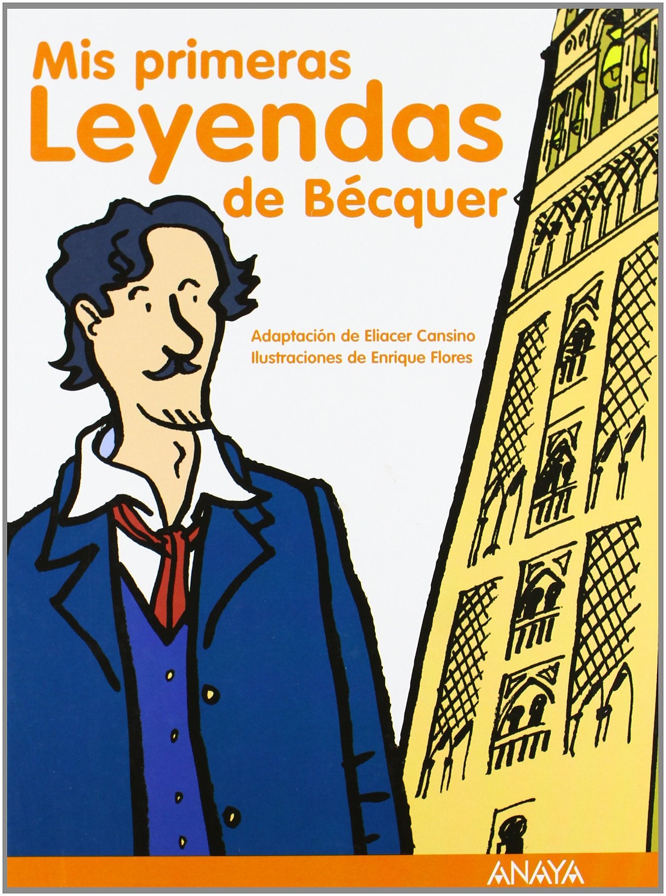 Mis primeras leyendas de Becquer/ My First Legends of Becquer book