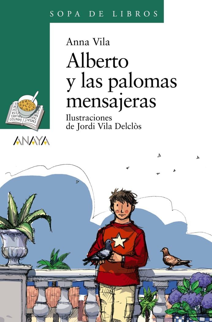 Alberto y las palomas mensajeras (LITERATURA INFANTIL - Sopa de Libros) Social Sciences