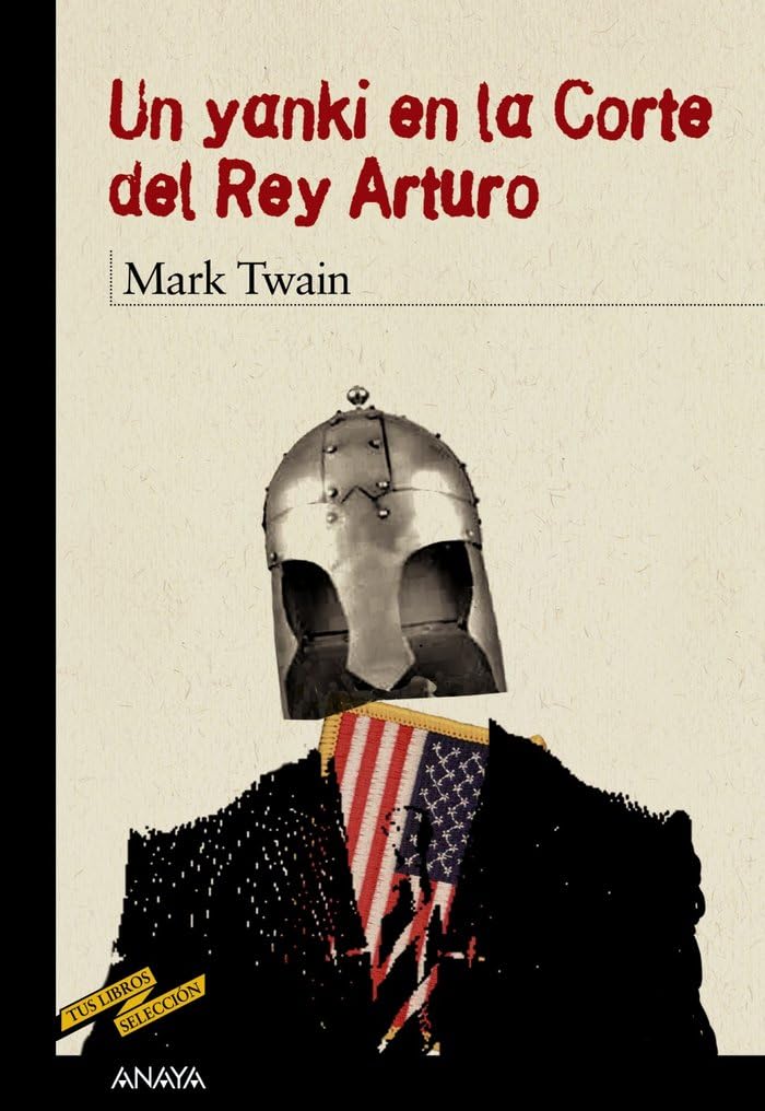 Un yanqui en la corte del Rey Arturo book