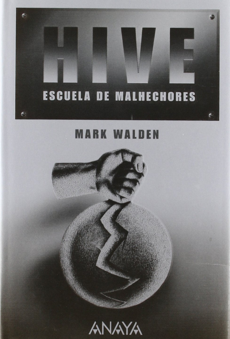 HIVE/ H.I.V.E: Escuela De Malhechores/ Higher Institute of Villainous Education book