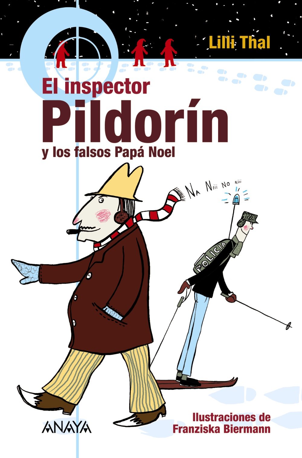 El inspector Pildorin y los falsos Papa Noel/ The inspector Pildorin and the false Papa Noel book