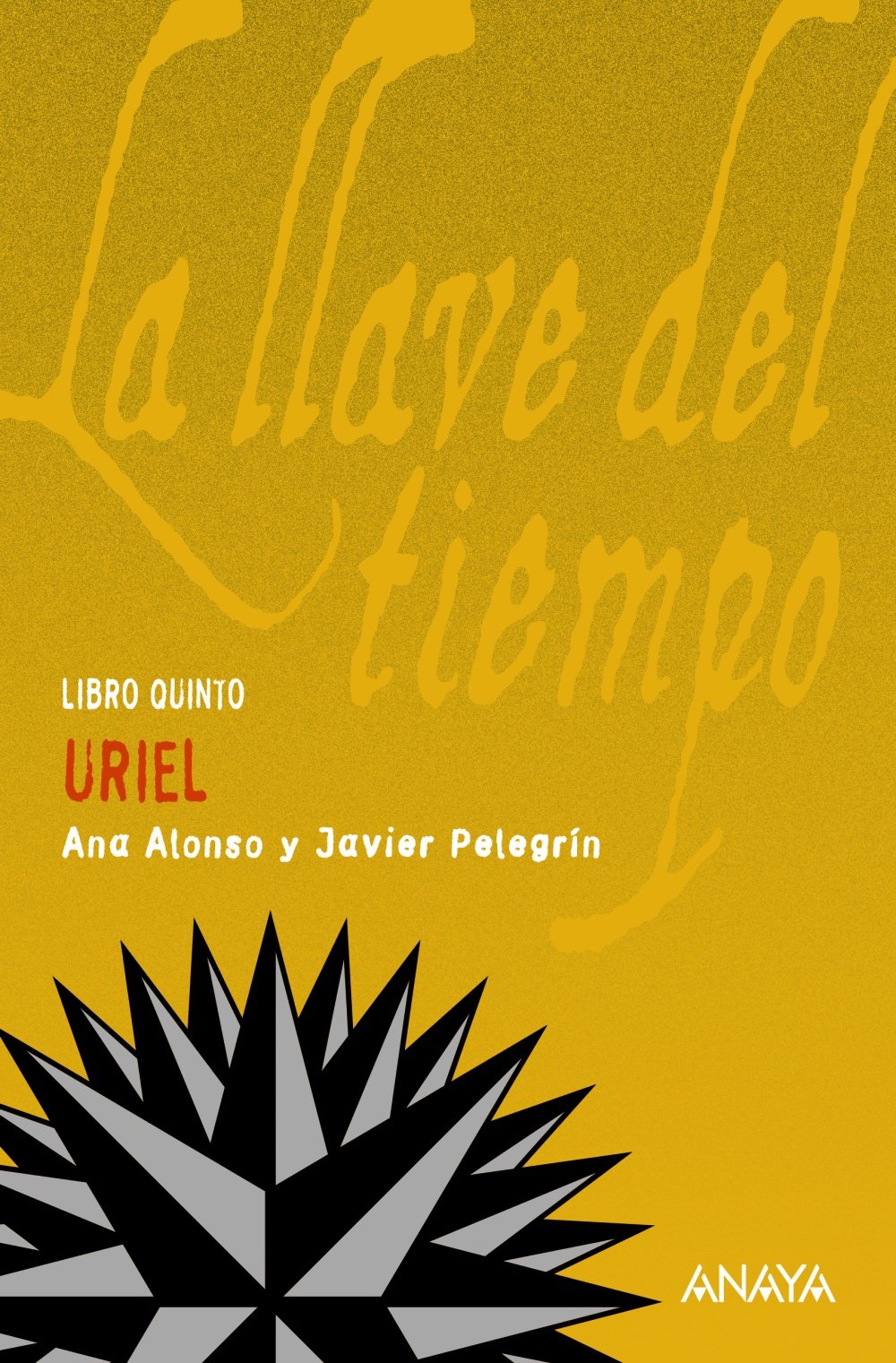 Uriel: La llave del tiempo, V (LITERATURA JUVENIL - La Llave del Tiempo, Band 5) Social Sciences