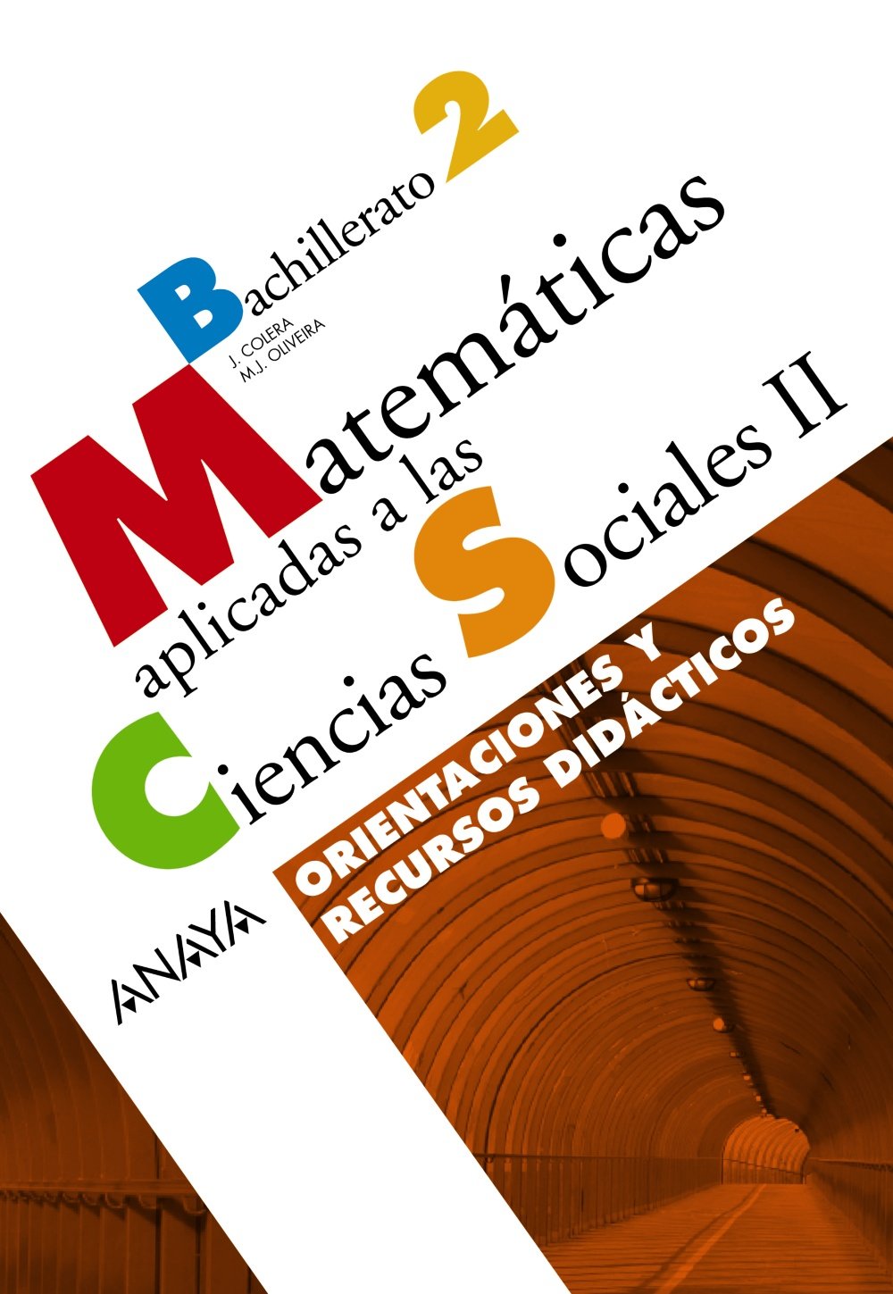Matemáticas aplicadas a las Ciencias Sociales II. Orientaciones y recursos didácticos. Books