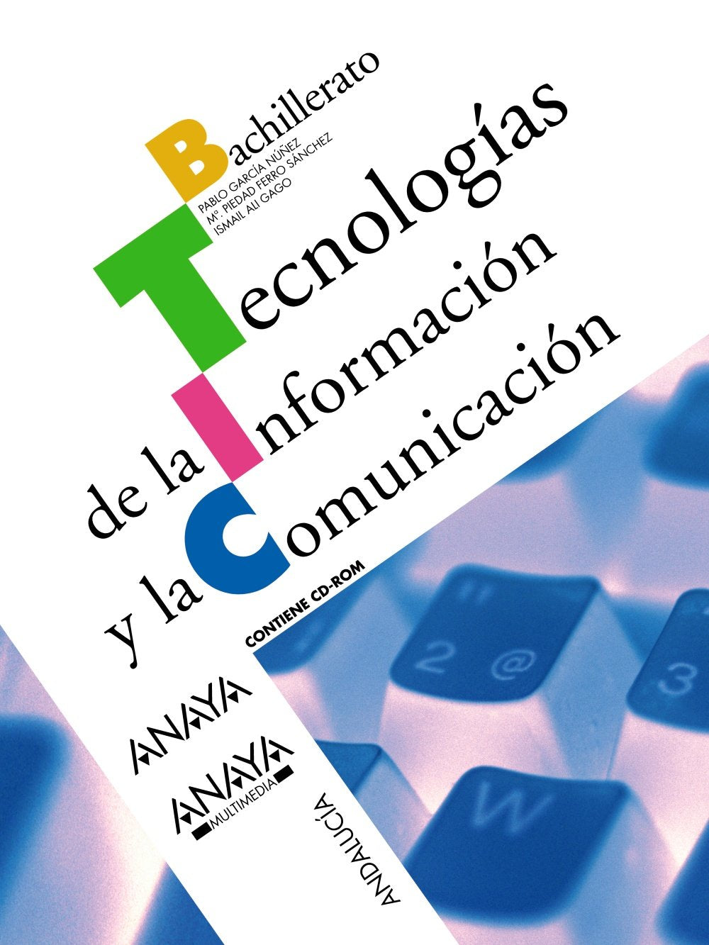 Tecnologías de la Información y la Comunicación. book