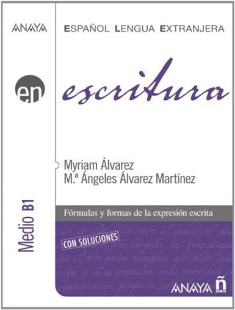 ELE, escritura, nivel medio B1 (Anaya ELE EN) Social Sciences
