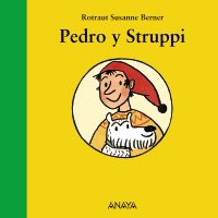 Pedro y Struppi (Primeros Lectores - Mi Primera Sopa De Libros) Novels & Short Stories
