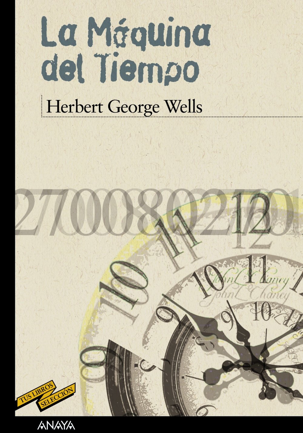 La máquina del tiempo (CLÁSICOS - Tus Libros-Selección) Social Sciences