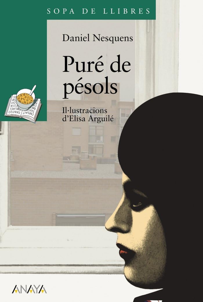 Puré de pésols (LITERATURA INFANTIL - Sopa de LIbros (C. Valenciana)) Novels & Short Stories