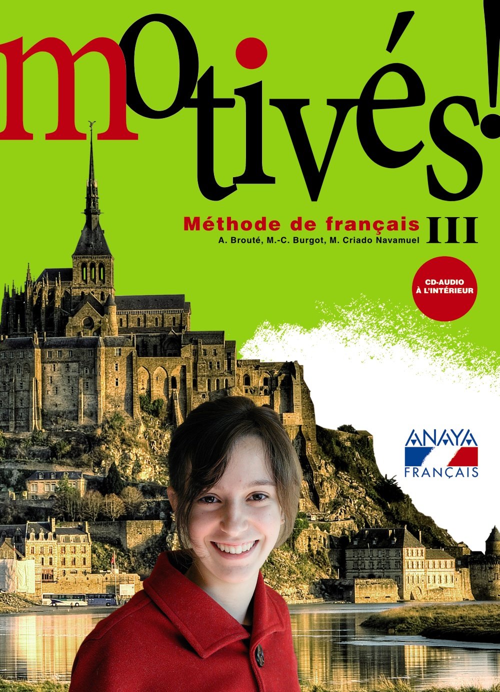 Motivés, 3 ESO (Andalucía, Castilla-La Mancha) (Anaya Français) Learning & Reference