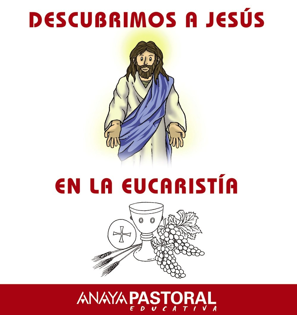 Descubrimos a Jesús en la Eucaristía. Books