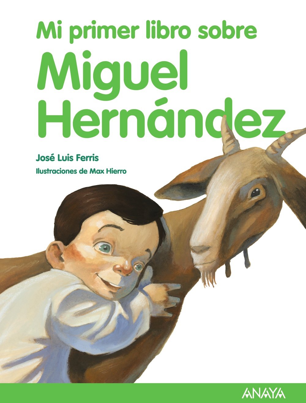 Mi primer libro sobre Miguel Hernandez / My First Book about Michael Harris book