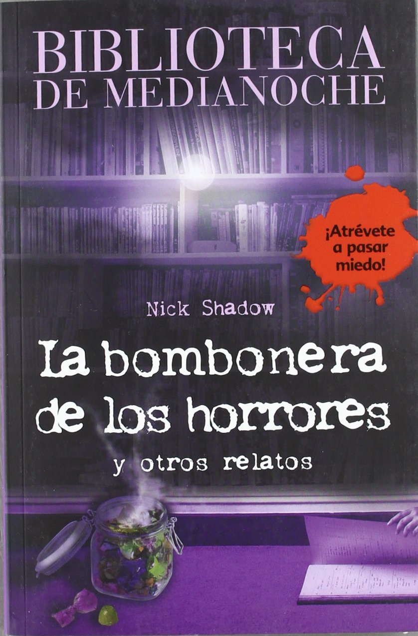 Biblioteca de Medianoche. La bombonera de los horrores y otros relatos (Libros Para Jóvenes - Libros De Consumo) Social Sciences