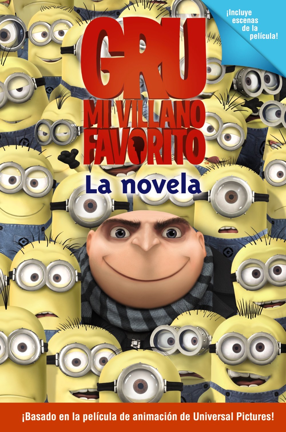 Gru, mi villano favorito. La novela (Literatura Infantil (6-11 Años) - Gru Y Los Minions) Social Sciences