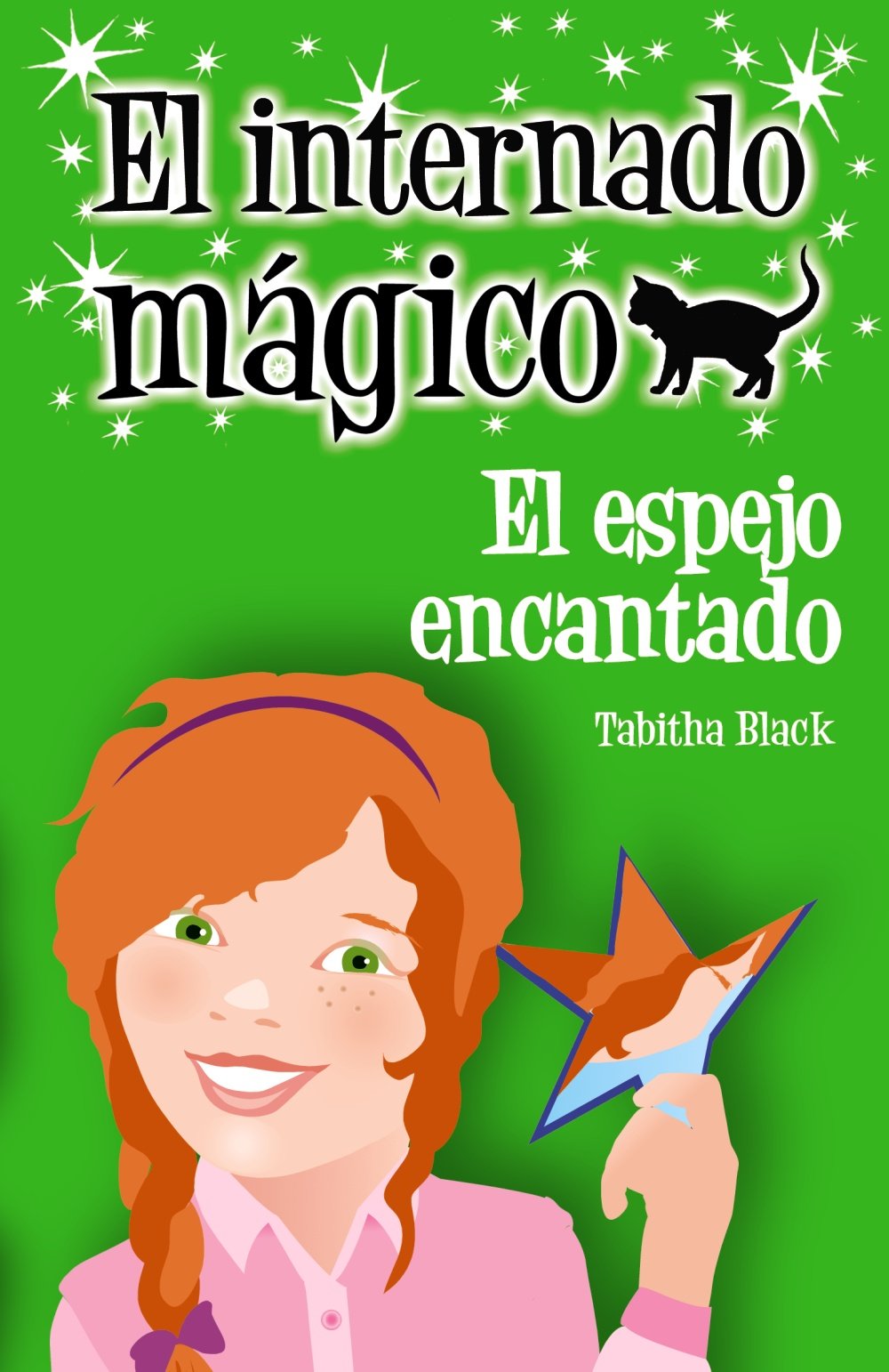 El internado mágico. El espejo encantado (Literatura Infantil (6-11 Años) - El Internado Mágico) Contemporary literature