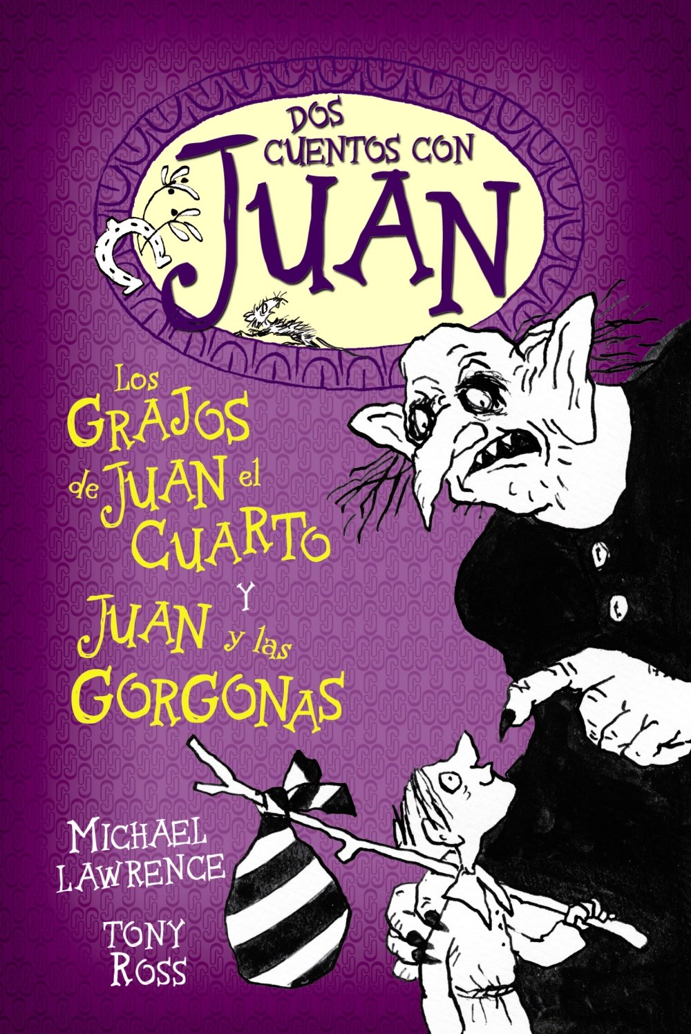 Dos cuentos con Juan. Los gragos de Juan el Cuarto y Juan y las gorgonas book