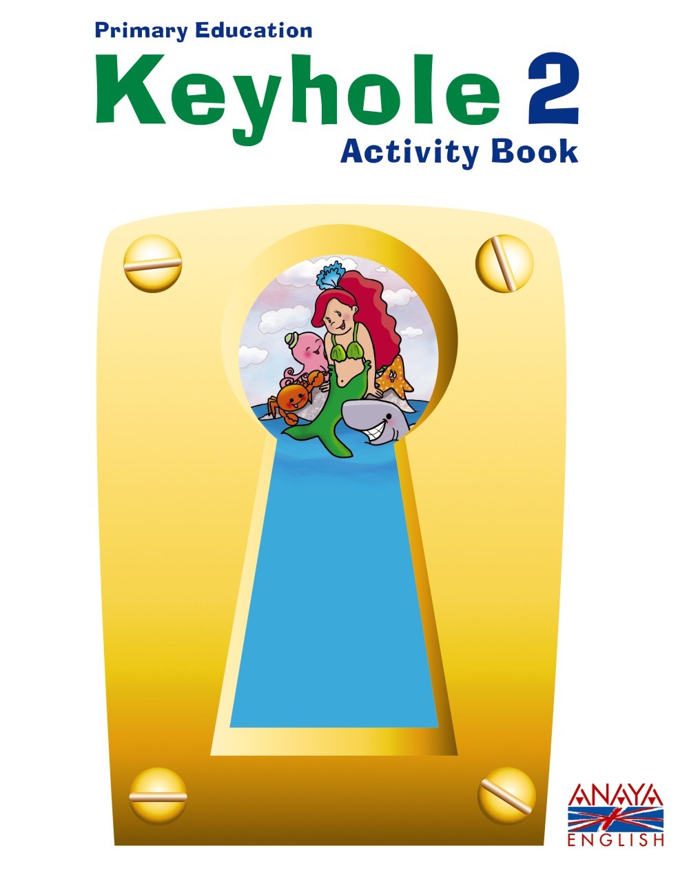Anaya English, Keyhole, 2 Educación Primaria. Practice book Books
