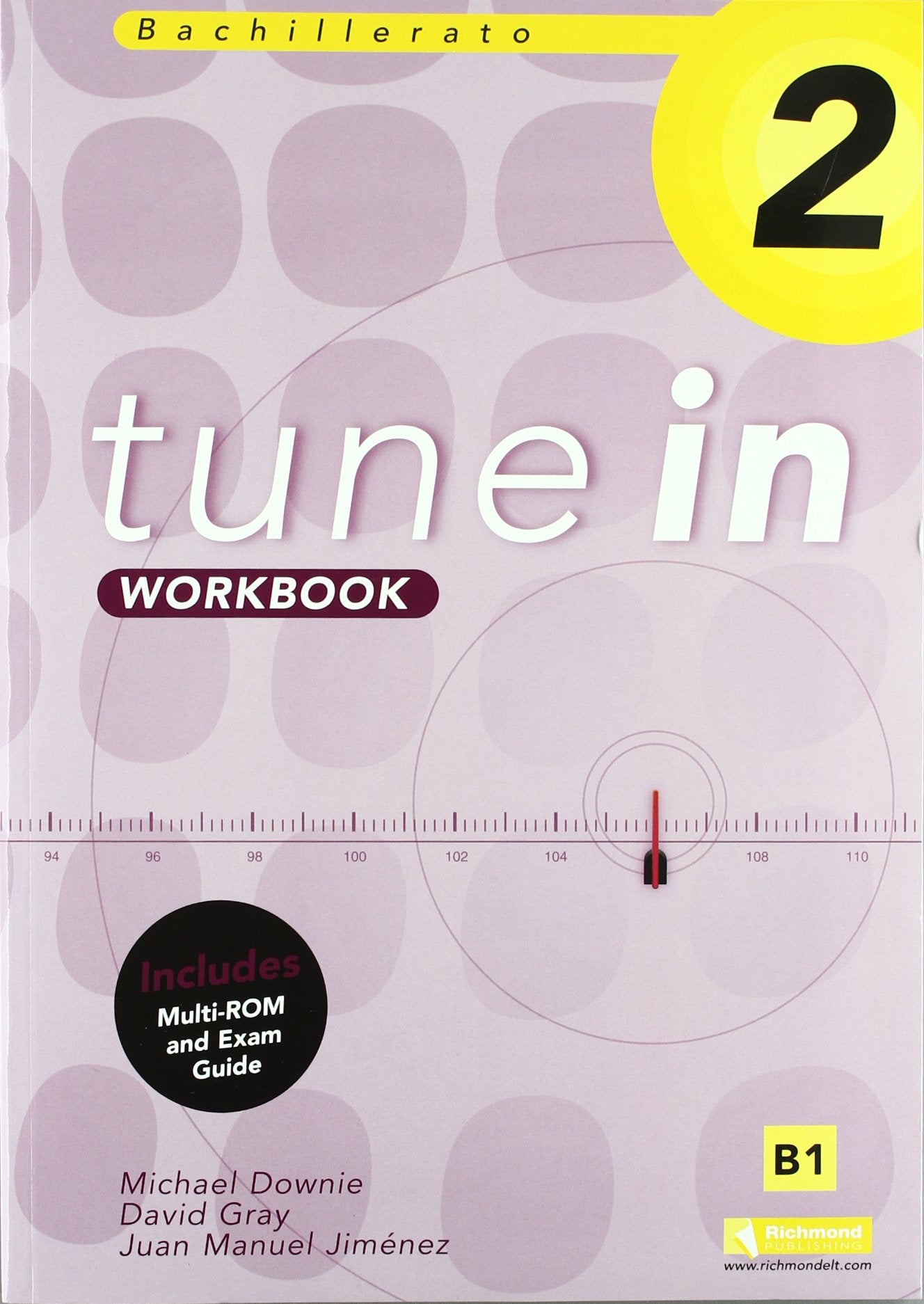 Tune in 2, 1 Bachillerato. Workbook Books