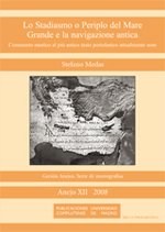 Lo Stadiasmo o Periplo del Mare Grande e la navigazione antica: Commento nautico el più antico testo portolanico attualmente noto (Gerión. Revista de Historia Antigua. Anejos, Band 12) Books