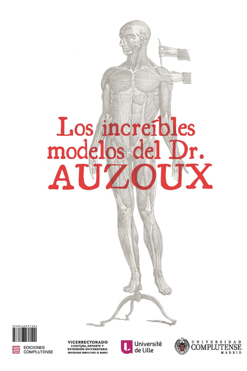 Los increíbles modelos del Dr. Auzoux (Catálogo de exposiciones) Film, Art & Culture