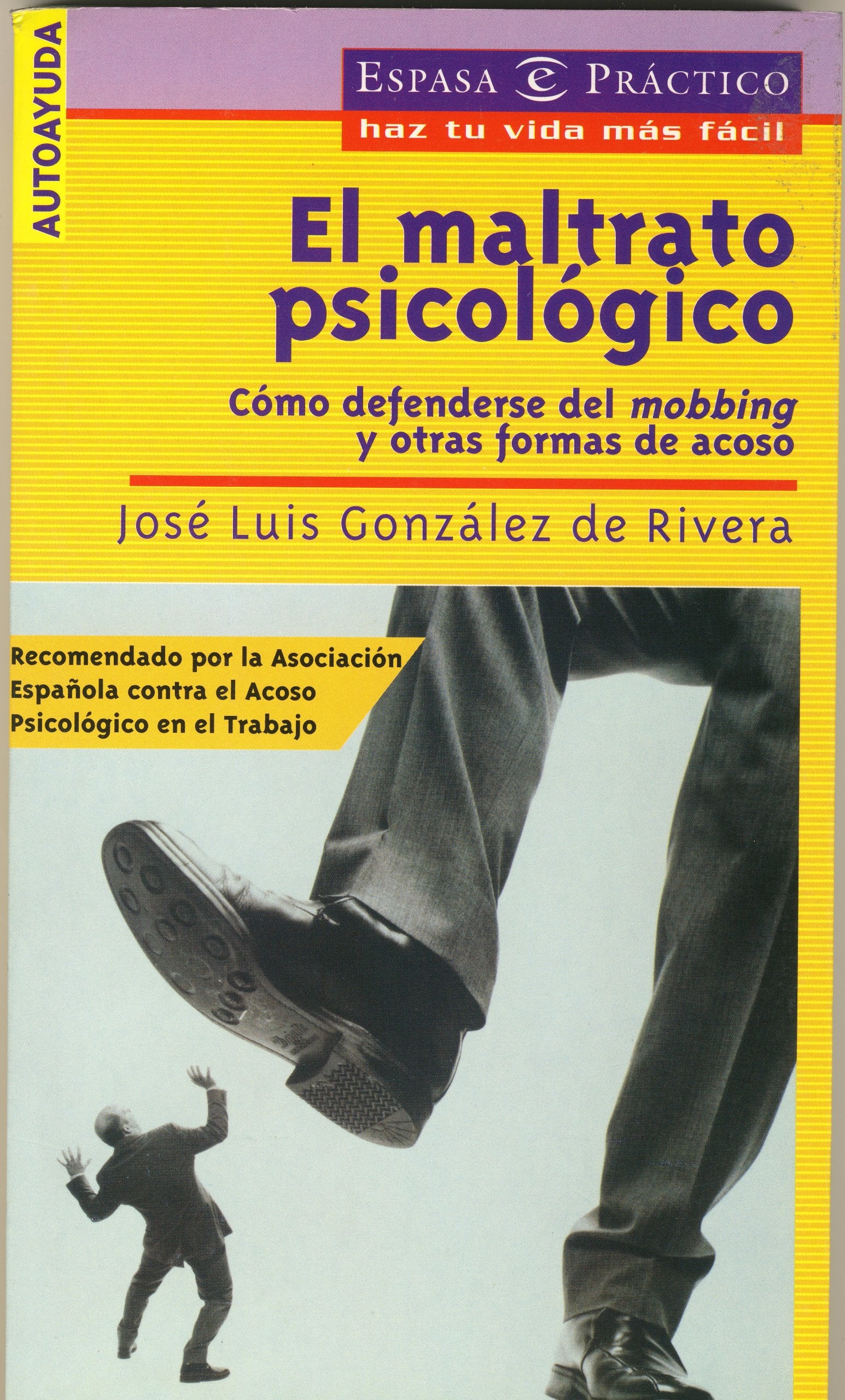 El maltrato psicologico (como defenderse del mobbing y otras formas de book