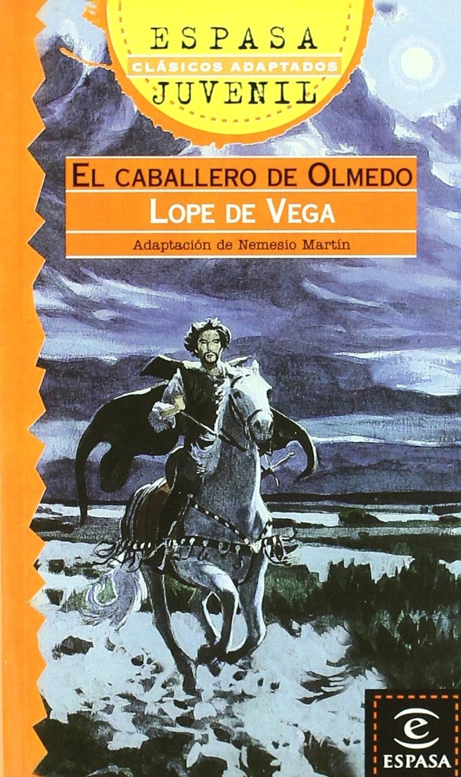 El caballero de Olmedo (ESPASA JUVENIL) Young adult books