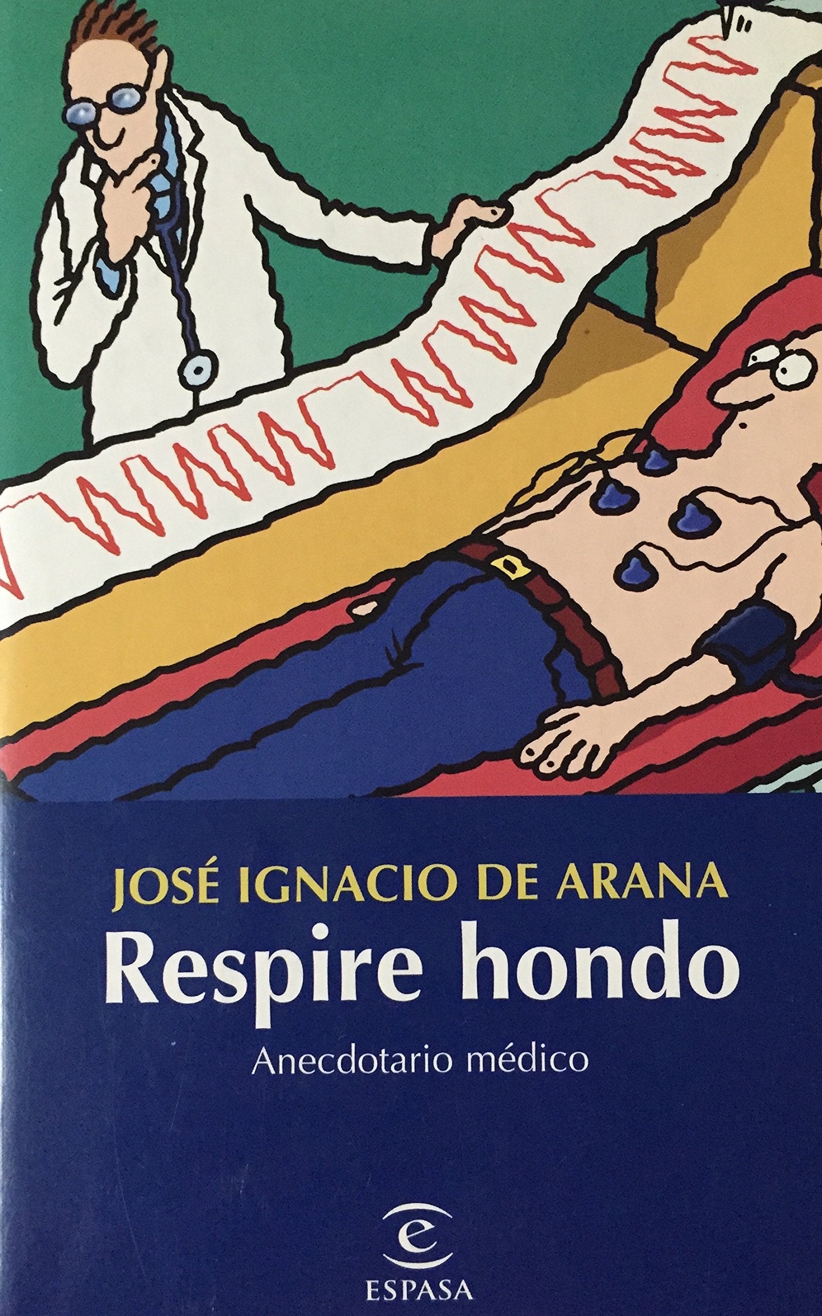 Respire hondo: anecdotario médico book