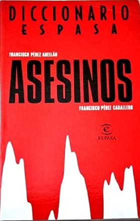 Asesinos / Murderers: Diccionario Espasa Reference Books