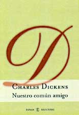 Nuestro Comun Amigo / Our Mutual Friend Historical Fiction
