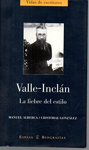 Valle-Inclan. LA Fiebre Del Estilo book