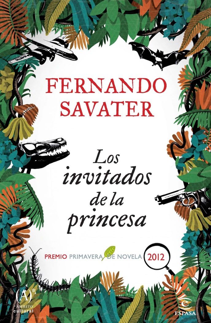 Los invitados de la princesa: Premio Primavera 2012 (ESPASA NARRATIVA) Contemporary literature
