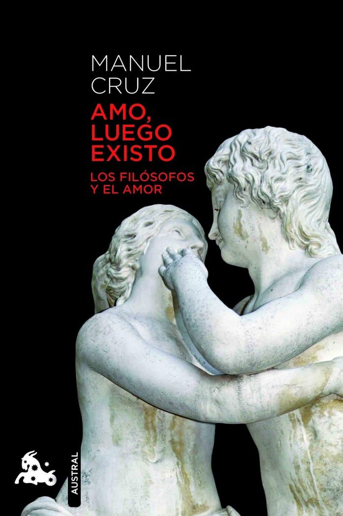 Amo, luego existo (Contemporánea) Philosophy