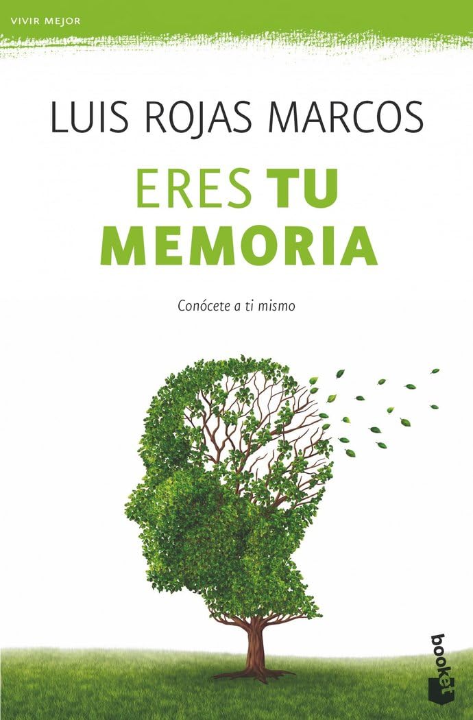 Eres tu memoria: conócete a ti mismo (Vivir Mejor, Band 1) Medicine