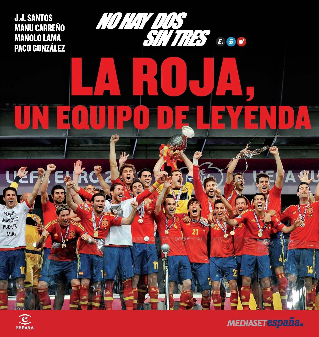 La Roja: Un Equipo de Leyenda: No Hay DOS Sin Tres book