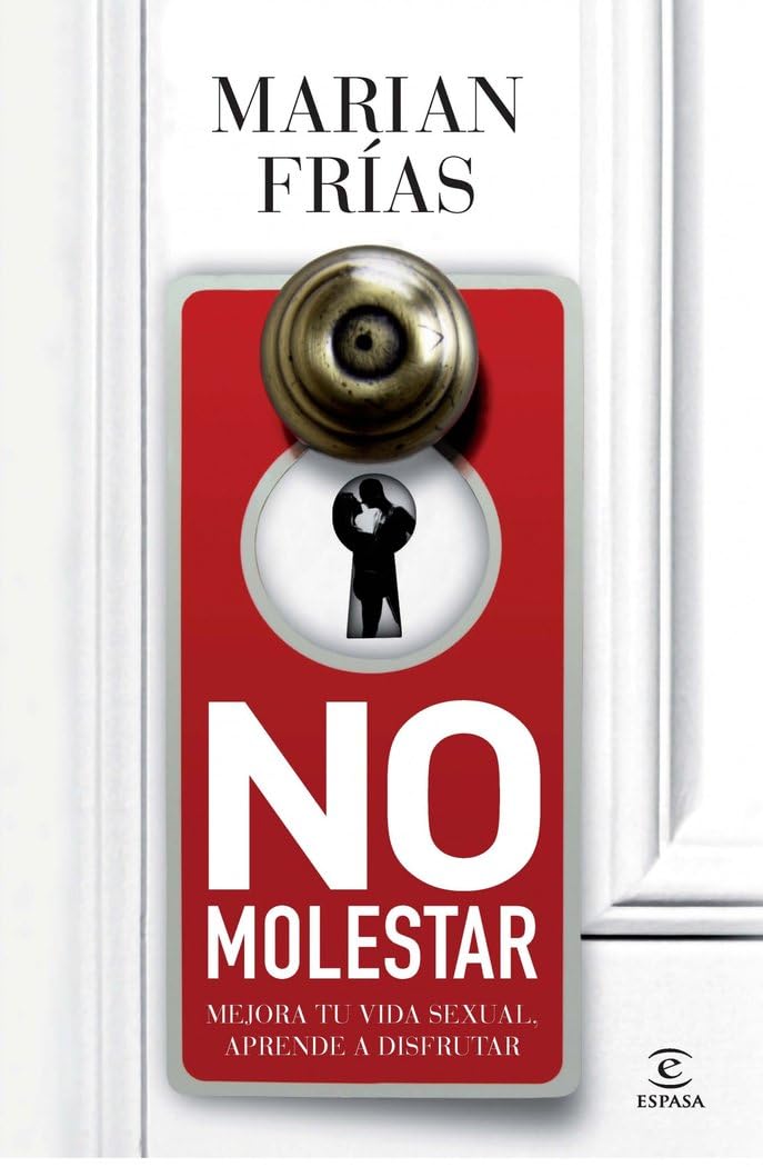 No molestar: Mejora tu vida sexual, aprende a disfrutar book