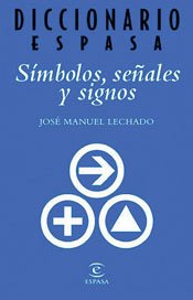 Diccionar de símbolos, señales y signos (DICCIONARIOS TEMATICOS) Reference Books