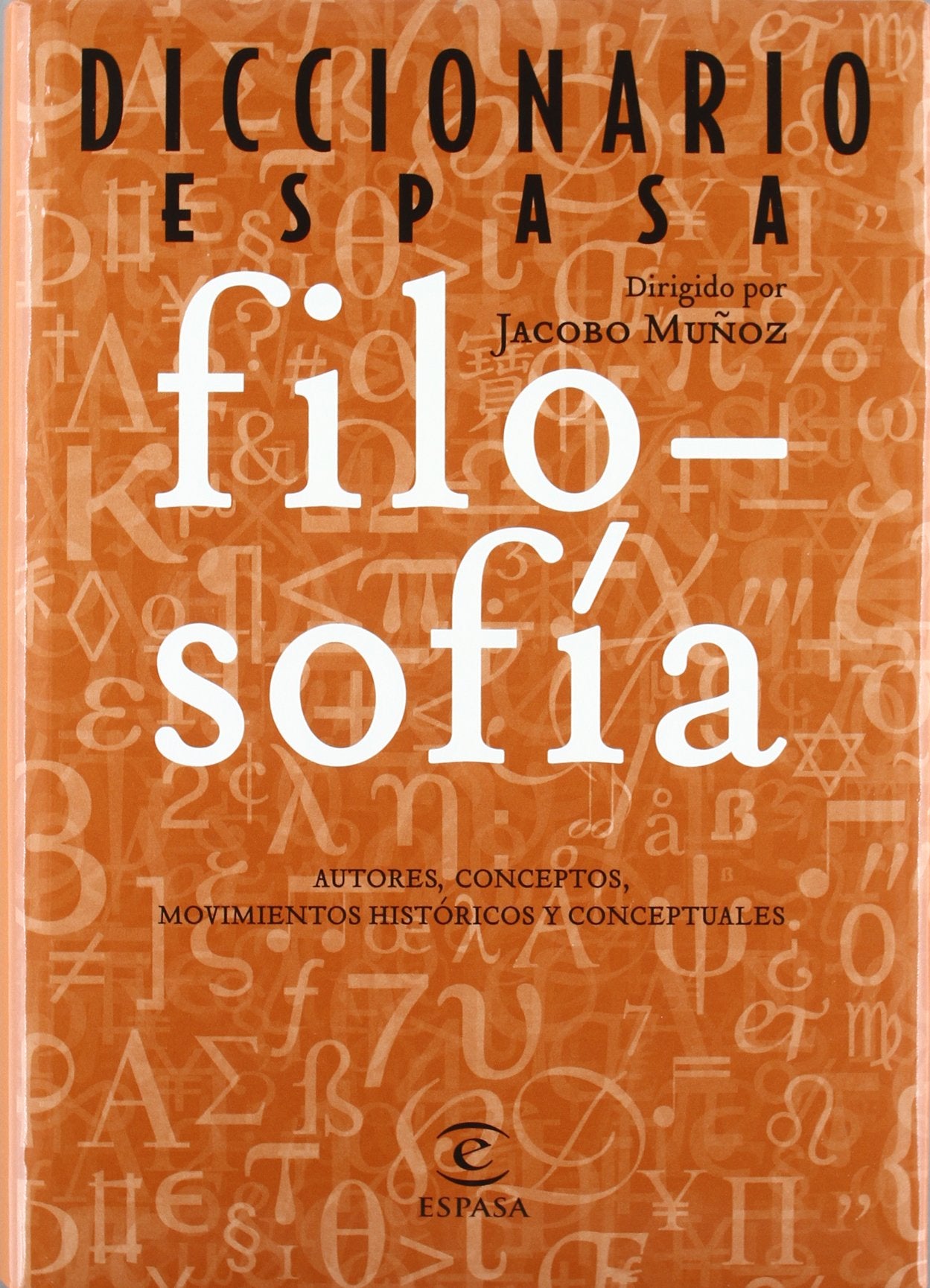 Diccionario de filosofía (DICCIONARIOS TEMATICOS, Band 1) Philosophy