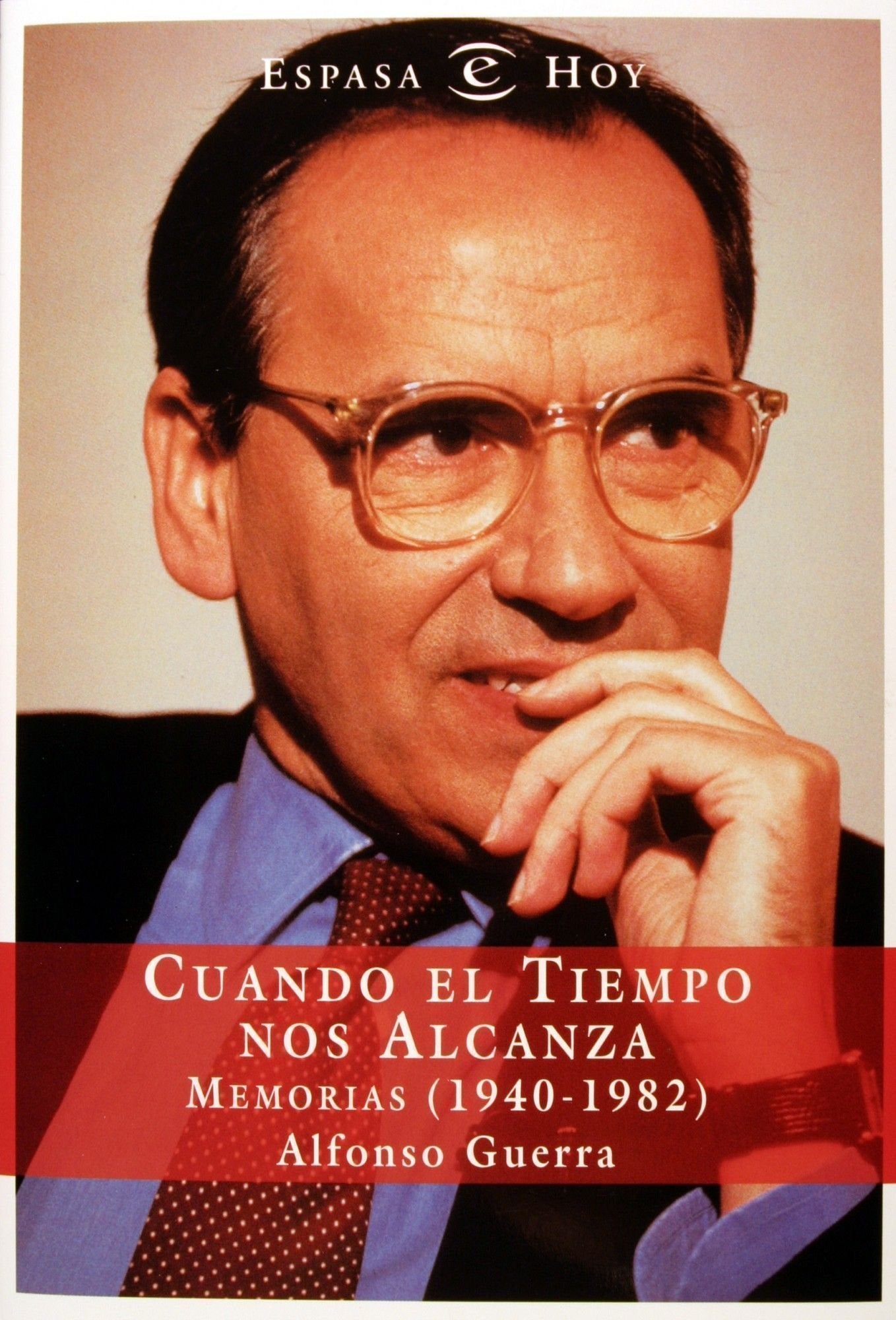Cuando el tiempo nos alcanza : memorias (Espasa Hoy) Social Sciences