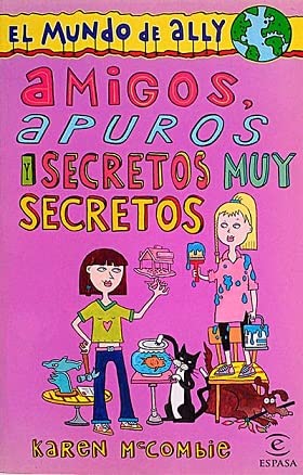Amigos, Apuros Y Secretos Muy Secretos Novels & Short Stories