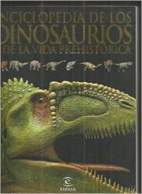 Enciclopedia De Los Dinosaurios Y De La Vida Prehistorica Books