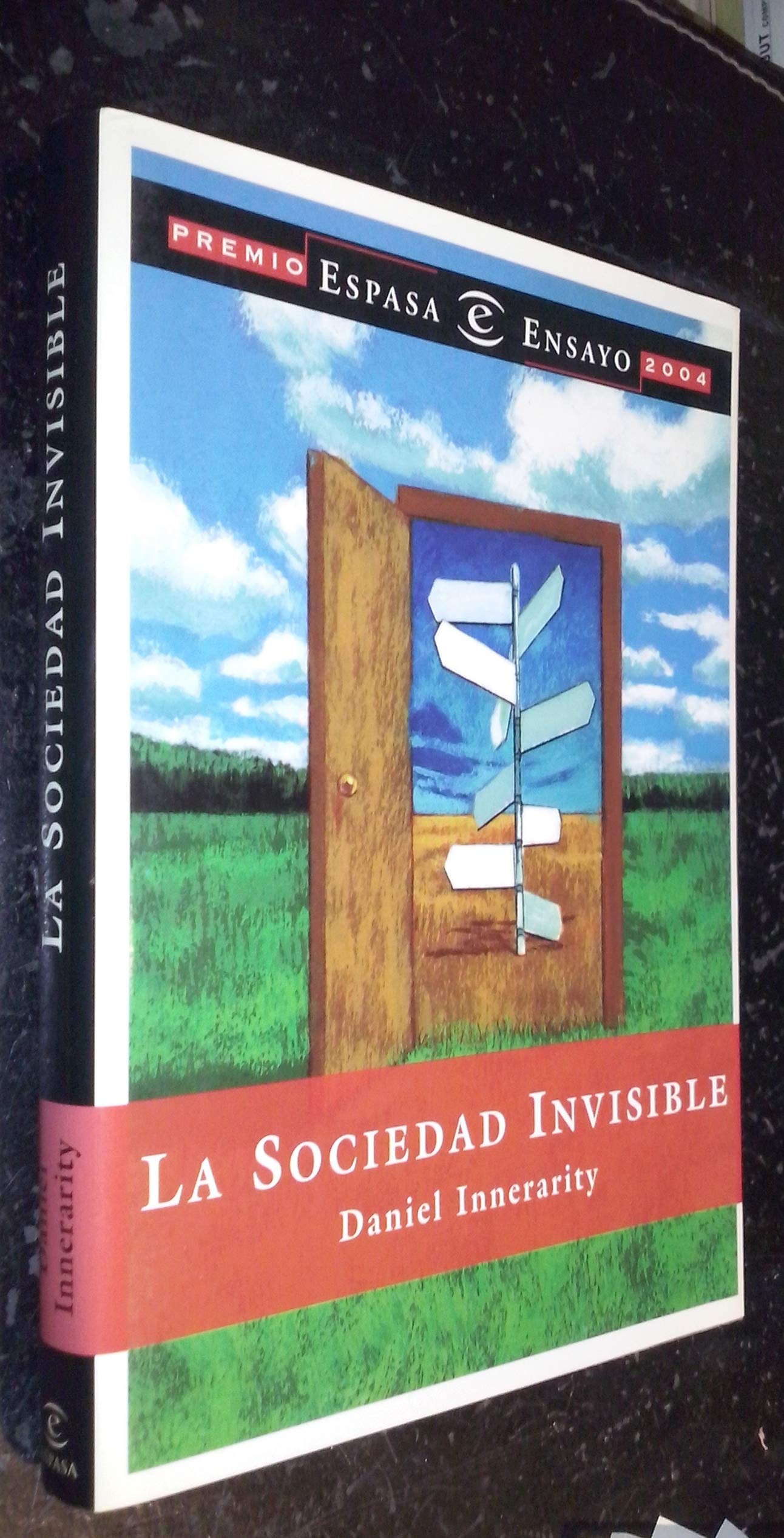 Sociedad invisible, la (premio espasa ensayo 2004) (Espasa Hoy) Books