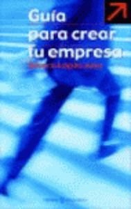 Guía para crear tu propia empresa (PRACTICOS ESPASA) Books