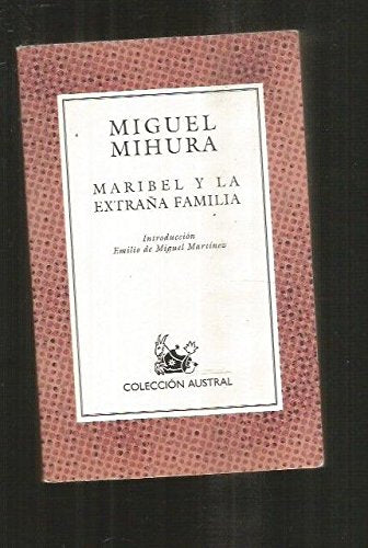 Maribel y la extraña familia (nueva ed.) (Nuevo Austral) Books