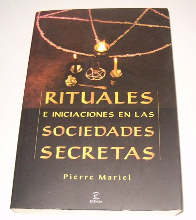 Rituales e iniciaciones en las sociedades secretas / Rituals and Initiations into Secret Societies (Fuera De Coleccion) Contemporary literature Books