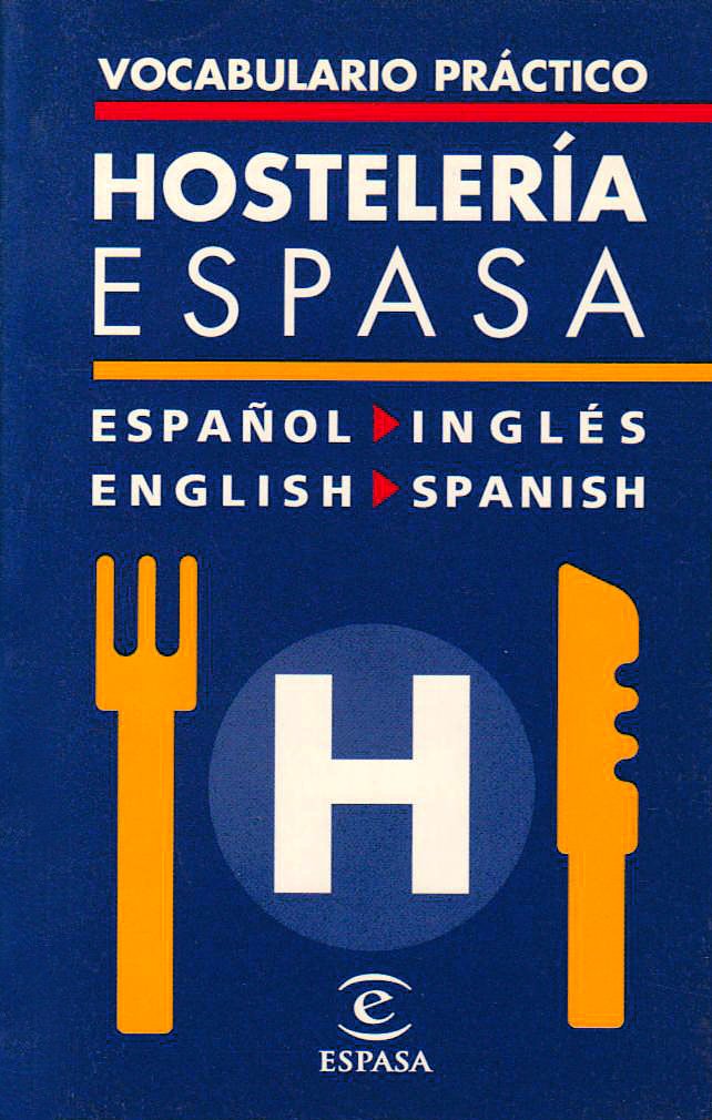 Vocabulario práctico de hostelería. Español/inglés, inglés/español (IDIOMAS, Band 1) Social Sciences