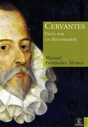 Cervantes visto por un historiador (ESPASA FORUM) Books
