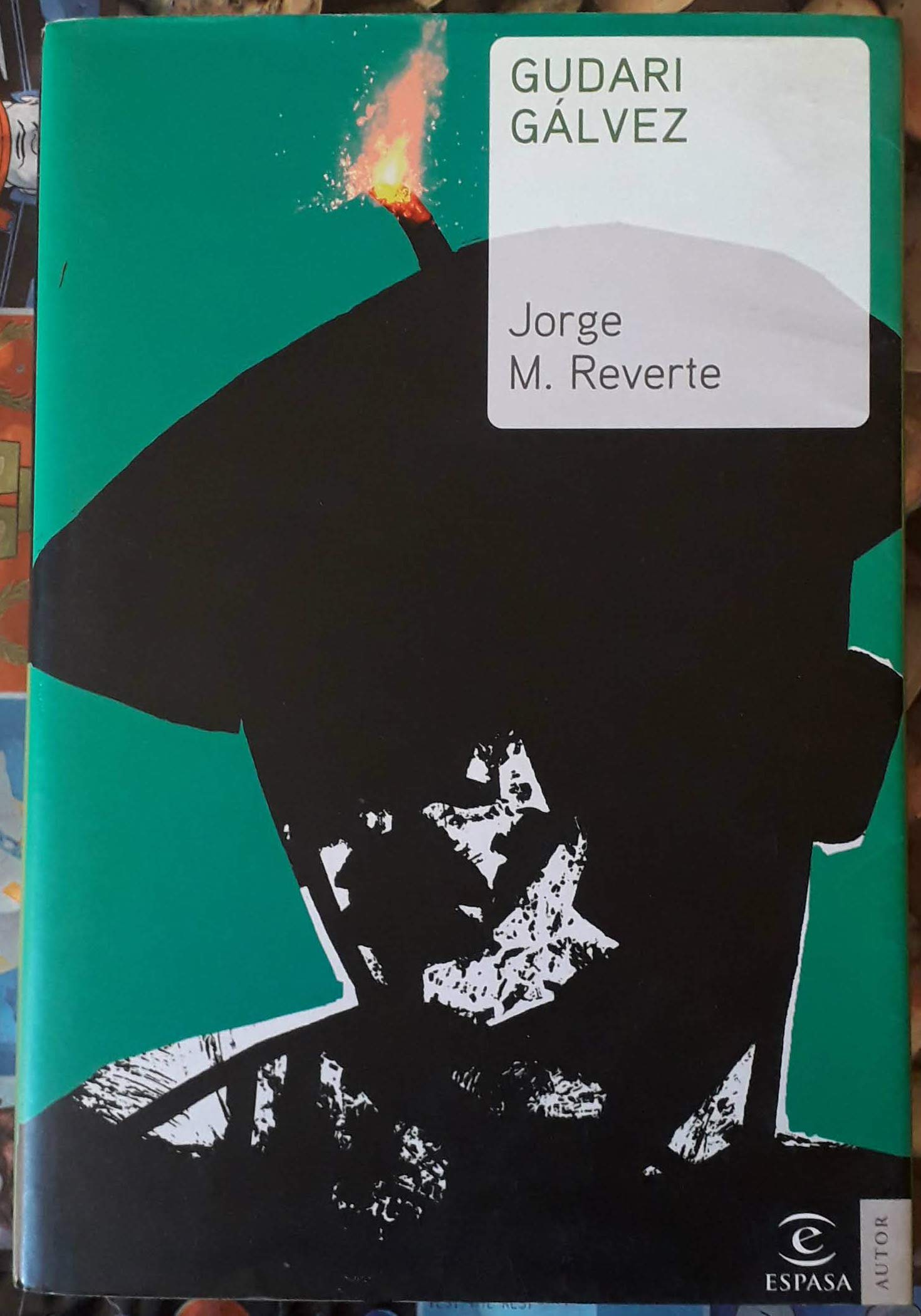 Gudari Gálvez (ESPASA NARRATIVA, Band 1) Contemporary literature