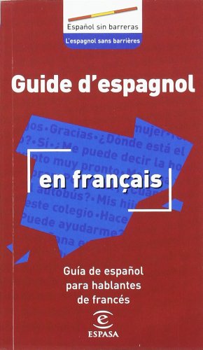 Guía de español para hablantes de francés (Espasa Idiomas, Band 1) Foreign Languages ​​& Dictionaries