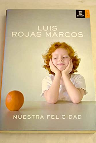 Nuestra felicidad (Espasa Hoy) Books