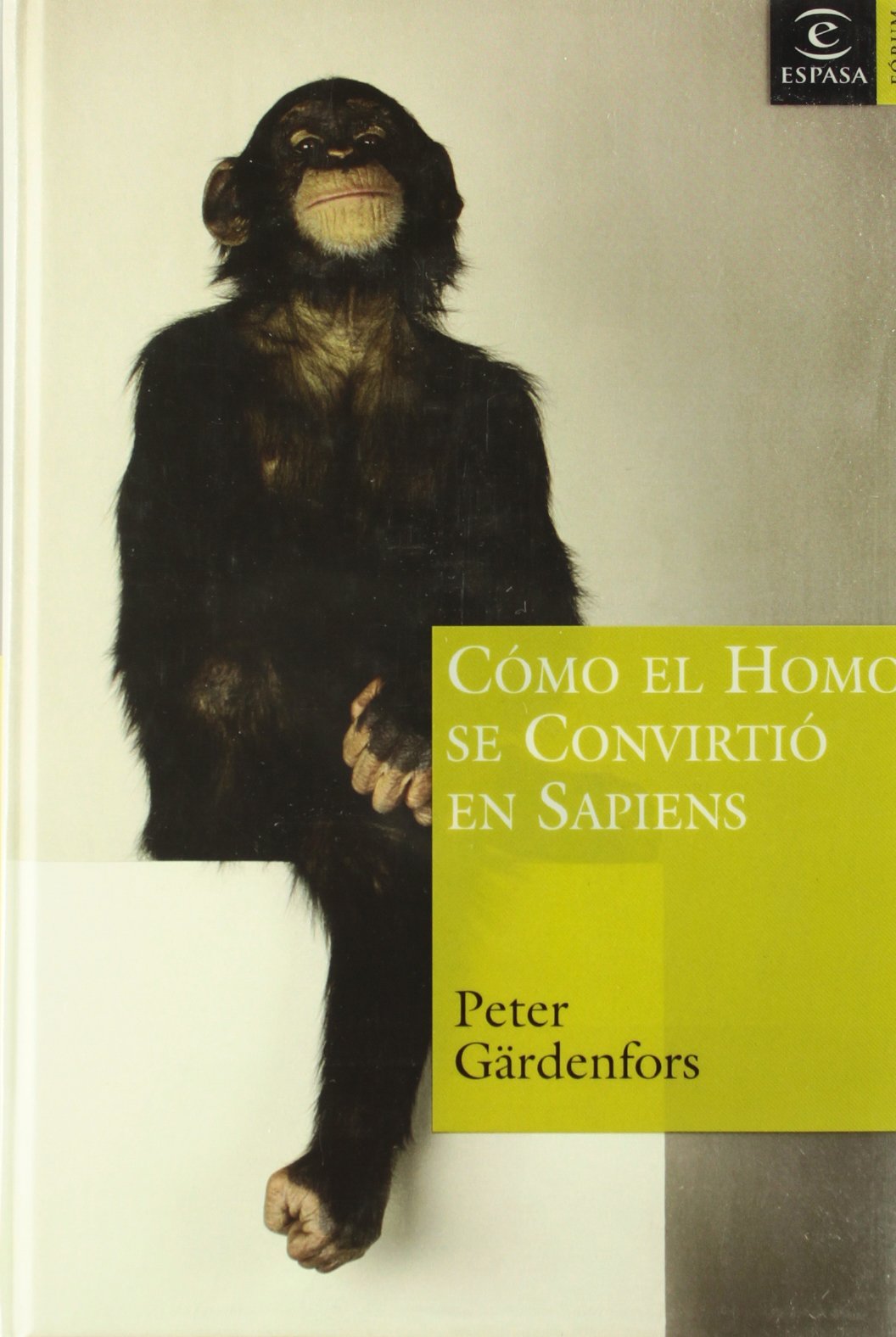Como el homo se convirtio en sapiens (Forum Espasa) Books