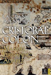 La gran aventura de Cristóbal Colón (ESPASA FORUM) Memories
